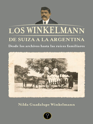 cover image of Los Winkelmann. De Suiza a la Argentina